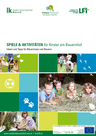 Broschüre Spiele und Aktivitäten für Kinder am Bauernhof von Landwirtschaftskammer Österreich, Erlebnis Bauernhof, LFI und BMLRT
